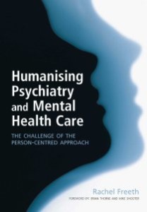 Cover of Humanising Pscyhiatry and Mental Health Care by Rachel Freeth